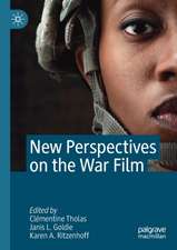 New Perspectives on the War Film