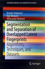 Segmentation and Separation of Overlapped Latent Fingerprints: Algorithms, Techniques, and Datasets