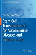 Stem Cell Transplantation for Autoimmune Diseases and Inflammation