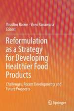 Reformulation as a Strategy for Developing Healthier Food Products: Challenges, Recent Developments and Future Prospects