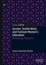 Gender, Textile Work, and Tunisian Women’s Liberation