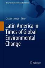 Latin America in Times of Global Environmental Change