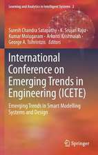 International Conference on Emerging Trends in Engineering (ICETE): Emerging Trends in Smart Modelling Systems and Design