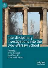 Interdisciplinary Investigations into the Lvov-Warsaw School