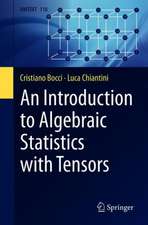 An Introduction to Algebraic Statistics with Tensors