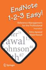 EndNote 1-2-3 Easy!: Reference Management for the Professional