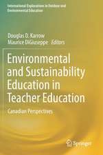 Environmental and Sustainability Education in Teacher Education: Canadian Perspectives