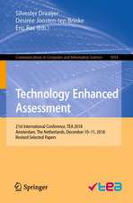 Technology Enhanced Assessment: 21st International Conference, TEA 2018, Amsterdam, The Netherlands, December 10–11, 2018, Revised Selected Papers