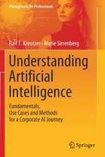 Understanding Artificial Intelligence: Fundamentals, Use Cases and Methods for a Corporate AI Journey