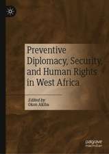 Preventive Diplomacy, Security, and Human Rights in West Africa