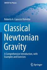 Classical Newtonian Gravity: A Comprehensive Introduction, with Examples and Exercises