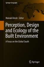 Perception, Design and Ecology of the Built Environment: A Focus on the Global South