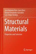 Structural Materials: Properties and Selection