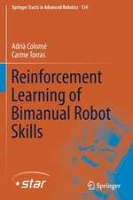 Reinforcement Learning of Bimanual Robot Skills