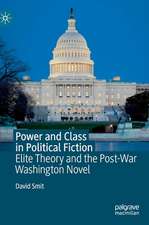 Power and Class in Political Fiction: Elite Theory and the Post-War Washington Novel