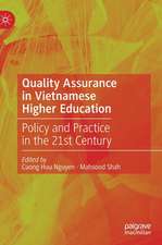 Quality Assurance in Vietnamese Higher Education: Policy and Practice in the 21st Century