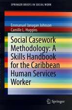 Social Casework Methodology: A Skills Handbook for the Caribbean Human Services Worker