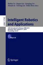 Intelligent Robotics and Applications: 12th International Conference, ICIRA 2019, Shenyang, China, August 8–11, 2019, Proceedings, Part VI