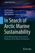 Arctic Marine Sustainability: Arctic Maritime Businesses and the Resilience of the Marine Environment