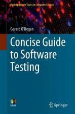 Concise Guide to Software Testing