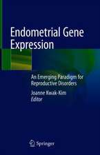 Endometrial Gene Expression: An Emerging Paradigm for Reproductive Disorders