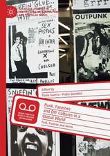 Punk, Fanzines and DIY Cultures in a Global World: Fast, Furious and Xerox