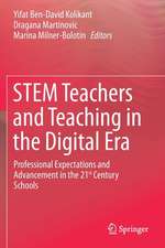 STEM Teachers and Teaching in the Digital Era