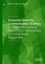 Corporate Diversity Communication Strategy: An Insight into American MNCs’ Online Communities and Social Media Engagement