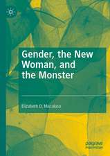 Gender, the New Woman, and the Monster