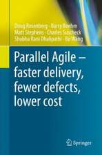 Parallel Agile – faster delivery, fewer defects, lower cost