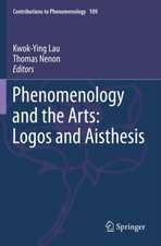 Phenomenology and the Arts: Logos and Aisthesis