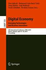 Digital Economy. Emerging Technologies and Business Innovation: 4th International Conference, ICDEc 2019, Beirut, Lebanon, April 15–18, 2019, Proceedings