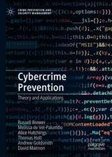 Cybercrime Prevention: Theory and Applications