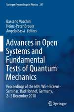 Advances in Open Systems and Fundamental Tests of Quantum Mechanics: Proceedings of the 684. WE-Heraeus-Seminar, Bad Honnef, Germany, 2–5 December 2018