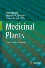 Medicinal Plants: From Farm to Pharmacy