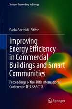 Improving Energy Efficiency in Commercial Buildings and Smart Communities: Proceedings of the 10th International Conference IEECB&SC’18