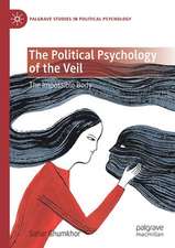 The Political Psychology of the Veil: The Impossible Body