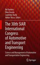 The 30th SIAR International Congress of Automotive and Transport Engineering: Science and Management of Automotive and Transportation Engineering