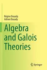 Algebra and Galois Theories