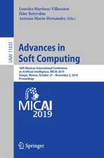 Advances in Soft Computing: 18th Mexican International Conference on Artificial Intelligence, MICAI 2019, Xalapa, Mexico, October 27 – November 2, 2019, Proceedings