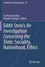 Edith Stein’s An Investigation Concerning the State: Sociality, Nationhood, Ethics