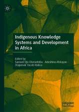 Indigenous Knowledge Systems and Development in Africa