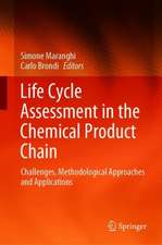 Life Cycle Assessment in the Chemical Product Chain