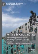 Writing Beyond the State: Post-Sovereign Approaches to Human Rights in Literary Studies