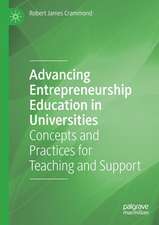 Advancing Entrepreneurship Education in Universities