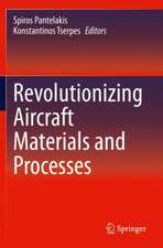 Revolutionizing Aircraft Materials and Processes