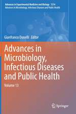 Advances in Microbiology, Infectious Diseases and Public Health: Volume 13