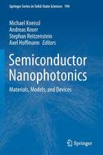 Semiconductor Nanophotonics: Materials, Models, and Devices