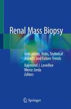 Renal Mass Biopsy: Indications, Risks, Technical Aspects and Future Trends