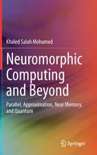 Neuromorphic Computing and Beyond: Parallel, Approximation, Near Memory, and Quantum